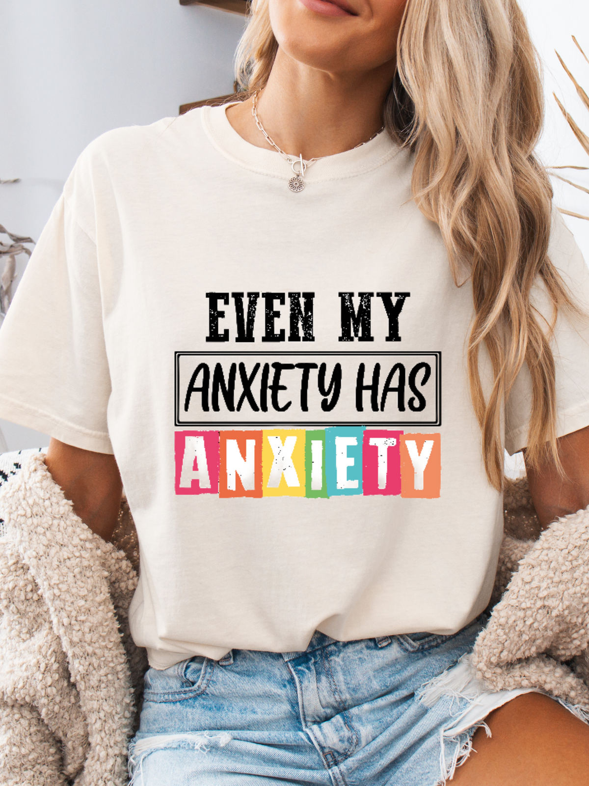 Even My Anxiety Has Anxiety Graphic