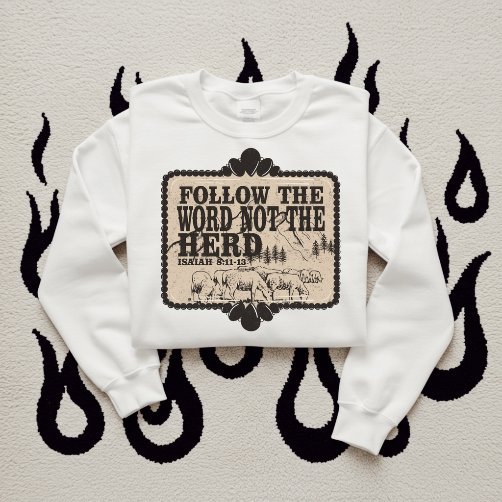 Follow The Word TEE or CREWNECK
