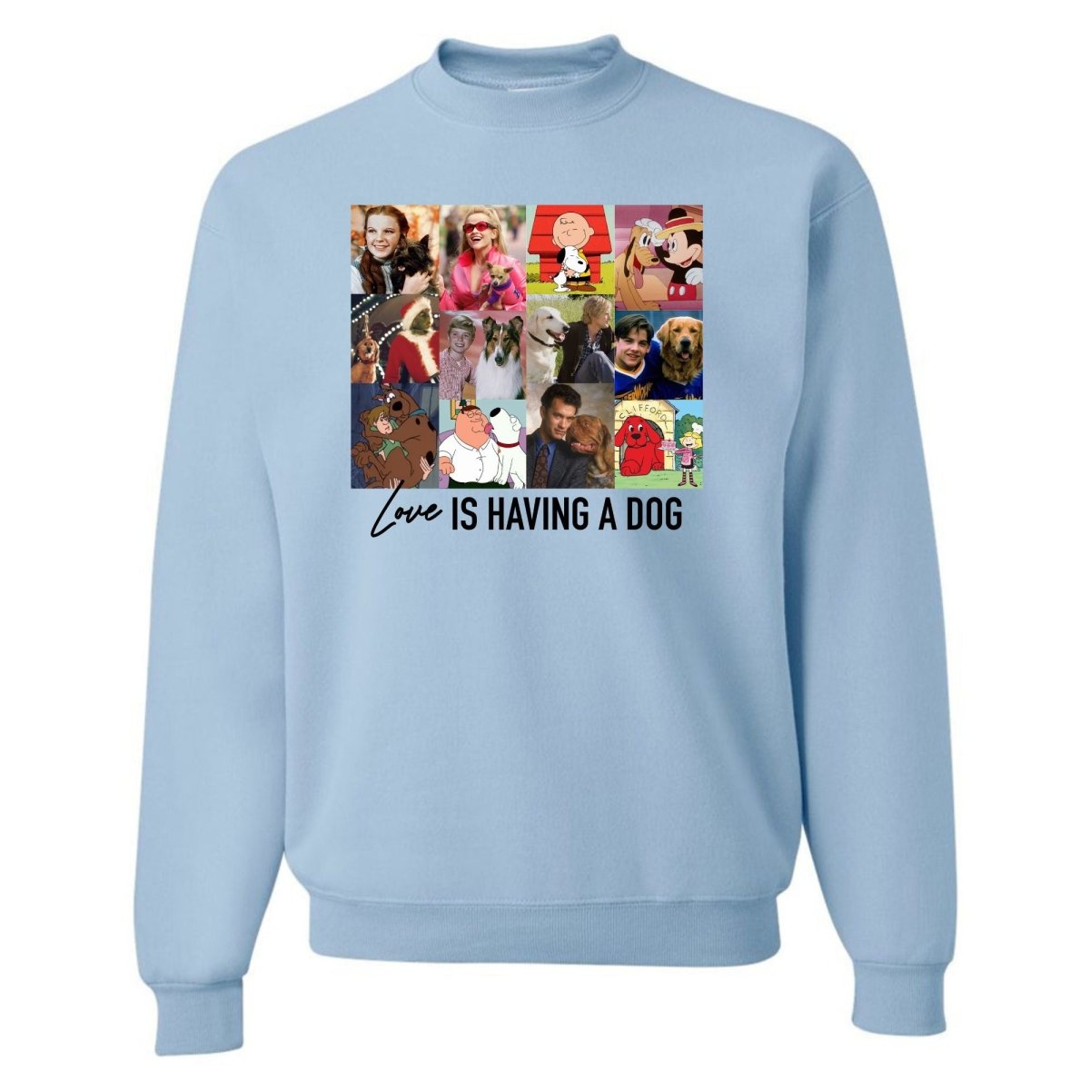 'Love Is Having A Dog' Crewneck Sweatshirt